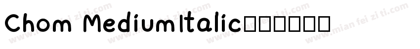 Chom MediumItalic字体转换